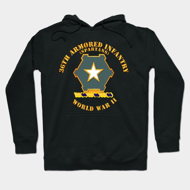 36th Armored Infantry - Spartans - WWII Hoodie by twix123844